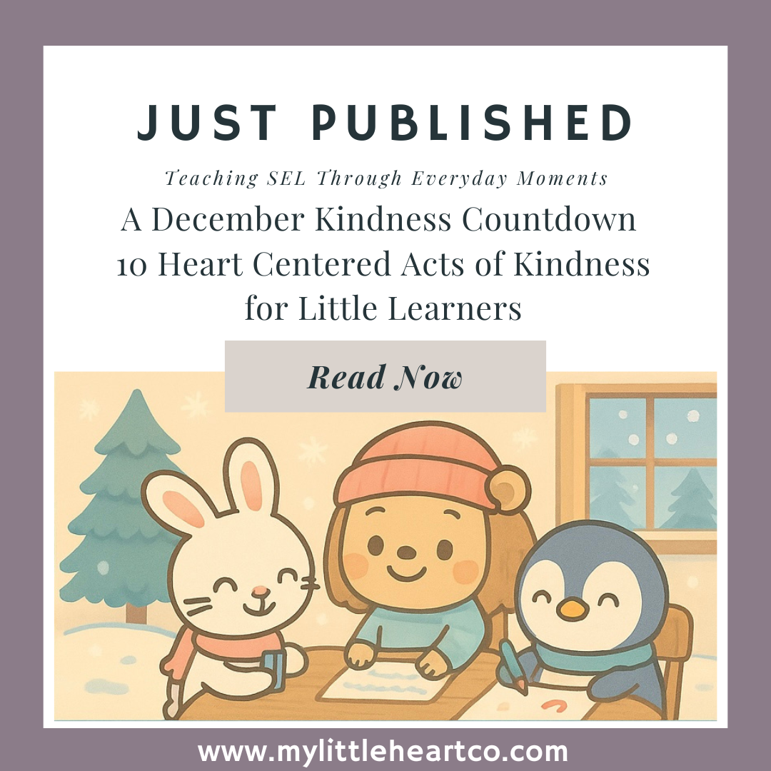 A December Kindness Countdown: 10 Heart-Centered Acts of Kindness for Little&nbsp;Learners
